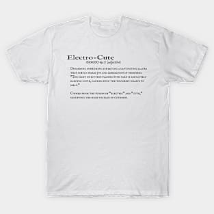 Electro-Cute: Dictionary Entry T-Shirt